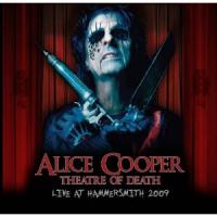 Alice Cooper - Theatre of Death: Live at Hammersmith 2009 [CD+DVD]